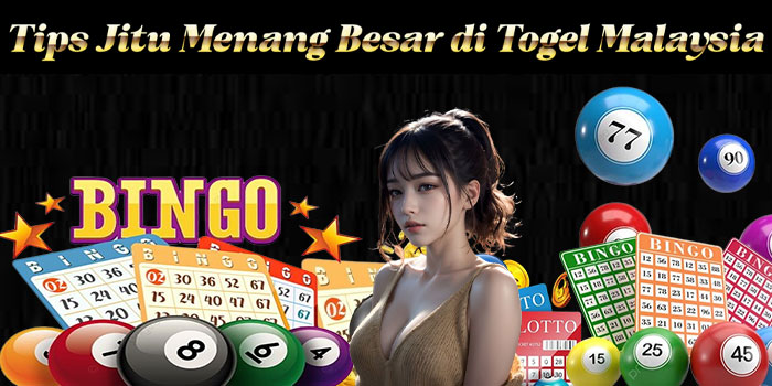 Tips Jitu Menang Besar di Togel Malaysia