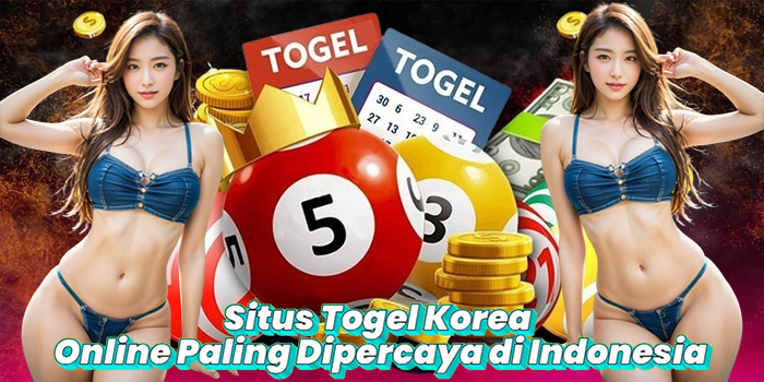 Situs Togel Korea Online Paling Dipercaya di Indonesia