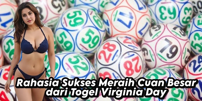Rahasia Sukses Meraih Cuan Besar dari Togel Virginia Day