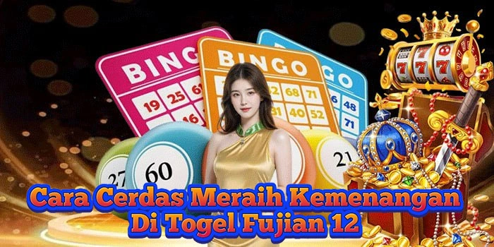 Cara-Cerdas-Meraih-Kemenangan-Di-Togel-Fujian-12