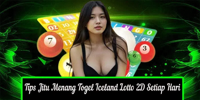 Tips Jitu Menang Togel Iceland Lotto 2D Setiap Hari Tips Jitu Menang Togel Iceland Lotto 2D Setiap Hari
