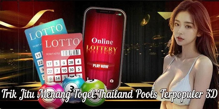 Trik Jitu Menang Togel Thailand Pools Terpopuler 3D