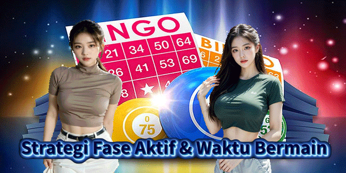 Strategi Fase Aktif & Waktu Bermain