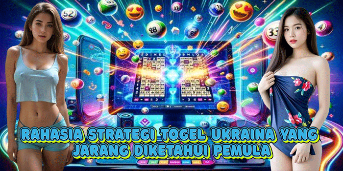 Rahasia Strategi Togel Ukraina Yang Jarang Diketahui Pemula